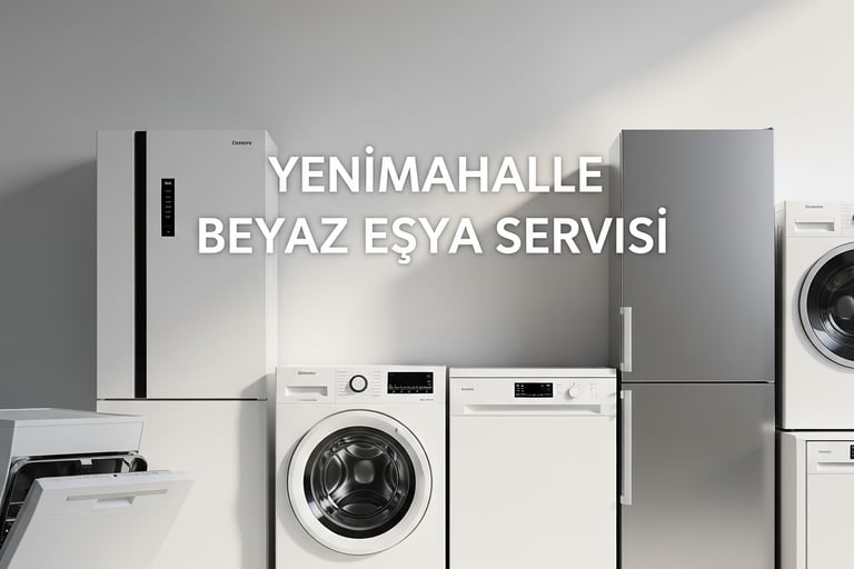 Yenimahalle Beyaz Eşya Servisi