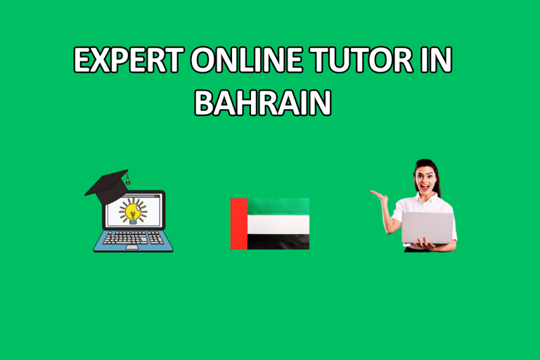 Get expert online tutor in Bahrain