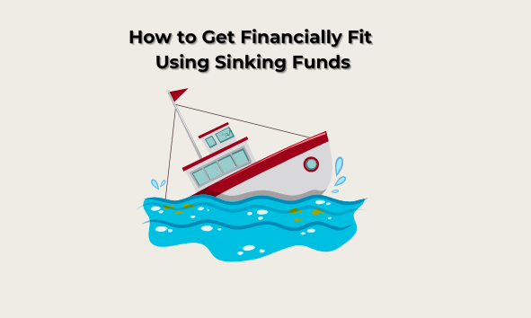 How a Sinking Fund will help you avoid Financial Disasters 