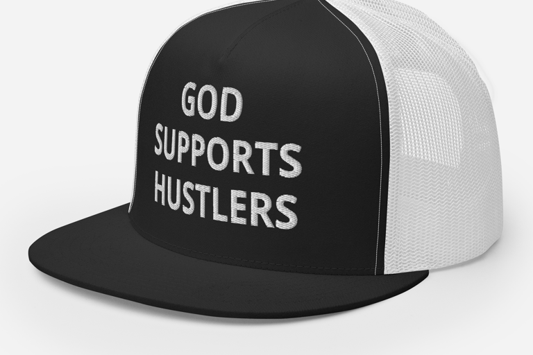 a black and white hat with the words god support the hustlers