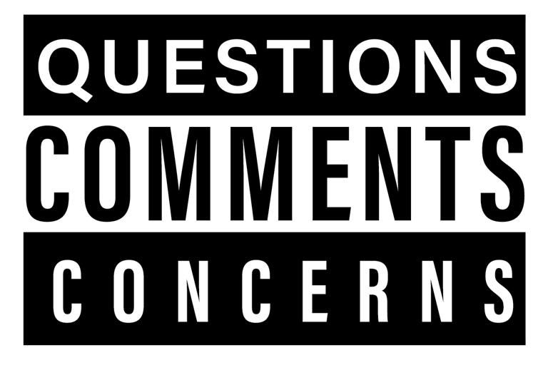 Questions, comments, concerns
