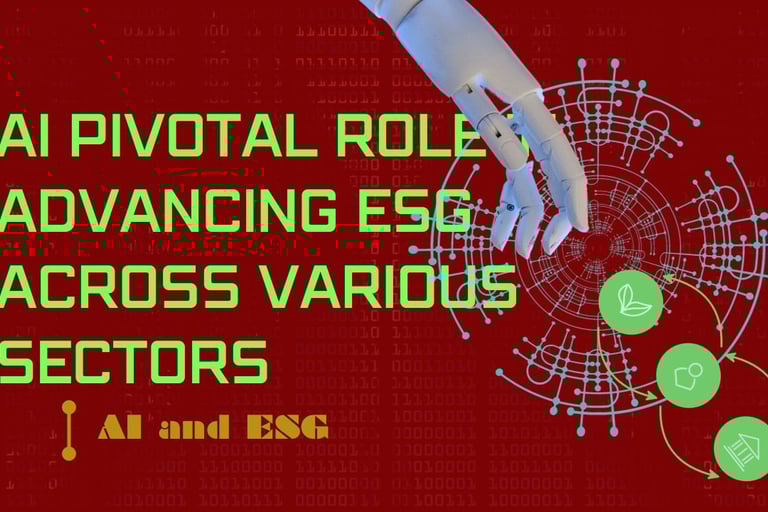AI Pivotal Role in Advancing ESG Across Various Sectors