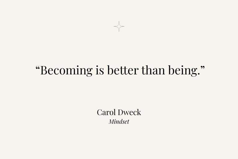 Inspirational quote from Mindset by Carol Dweck