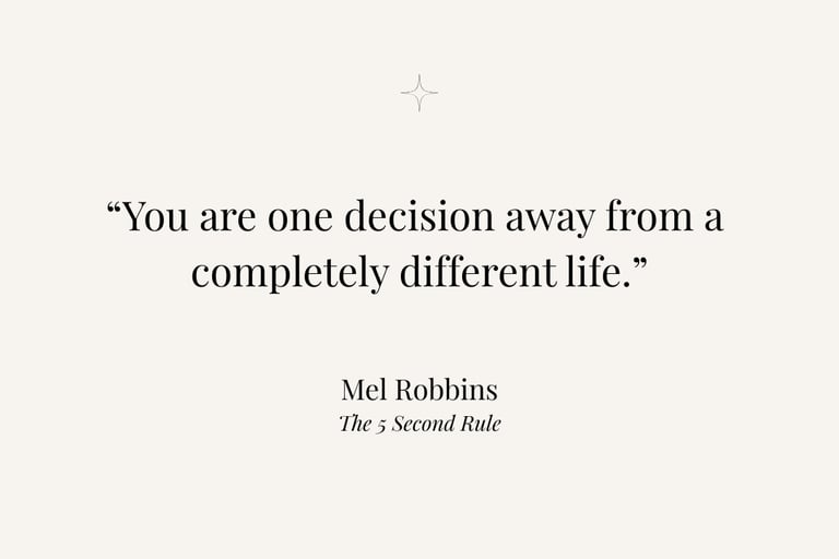Inspirational quote from The 5 Second Rule by Mel Robbins