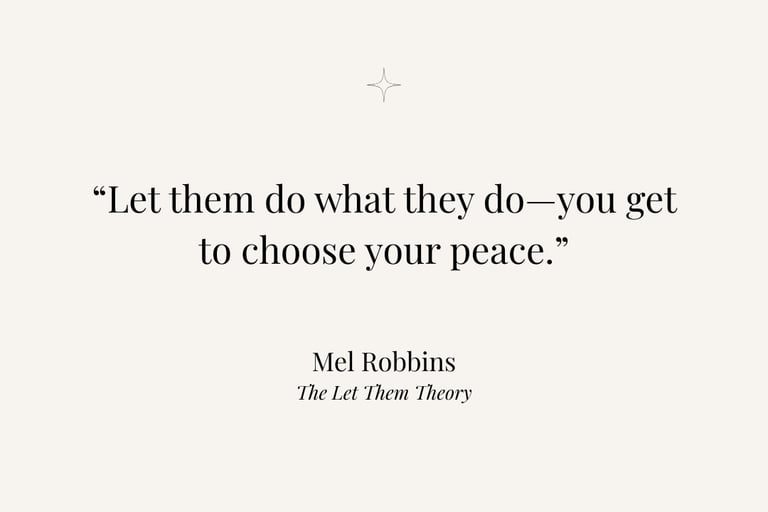 Inspirational quote from The Let Them Theory by Mel Robbins