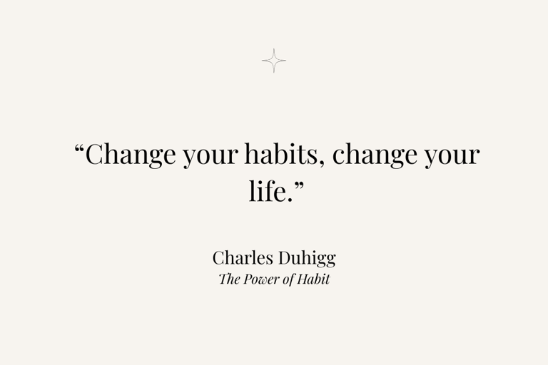 Inspirational quote from The Power of Habit by Charles Duhigg