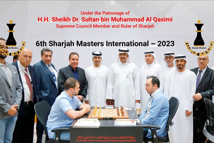 6th Sharjah Masters 2023 with world class players. Chess UAE. Chess Clicks