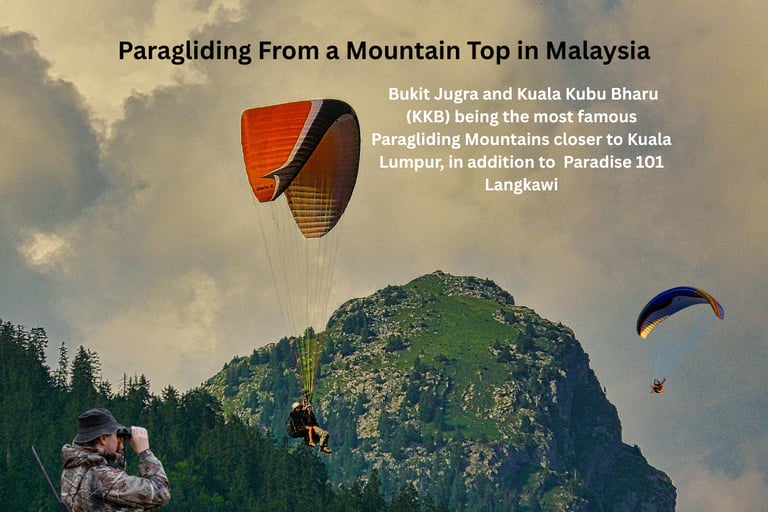  Bukit Jugra and Kuala Kubu Bharu (KKB) being the most famous Paragliding Mountains closer to KUL