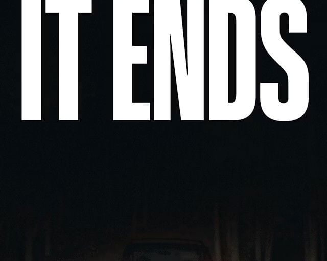 It Ends (2025)