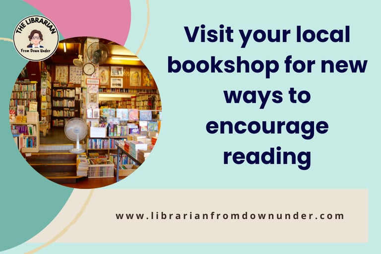 image about vising your local bookshop for ways to encourage reading