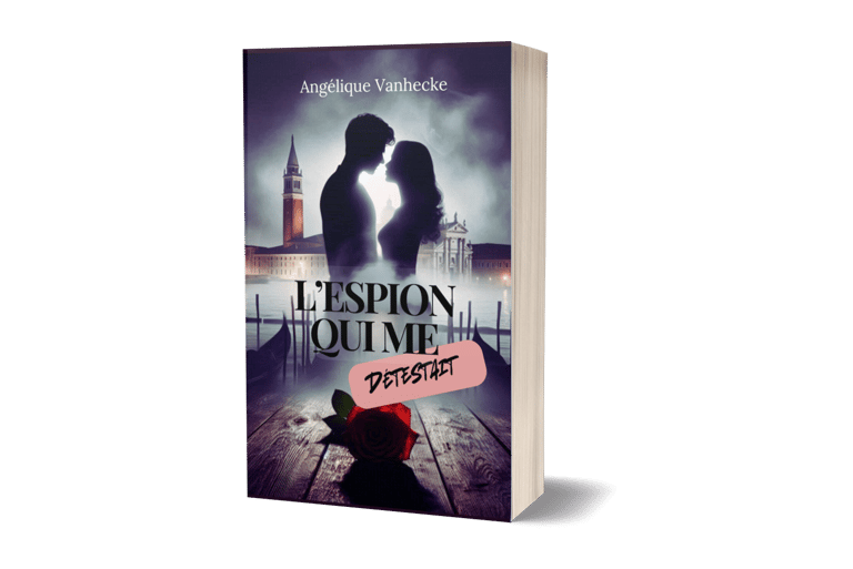 L'espion qui me détestait - Romance contemporaine - Angélique Vanhecke.