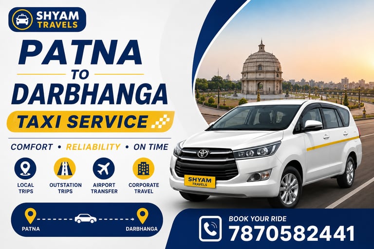 Patna To Darbhanga Taxi Service Cab Hire Patna To Darbhanga One-Way Cab Round Trip Taxi Patna Taxi