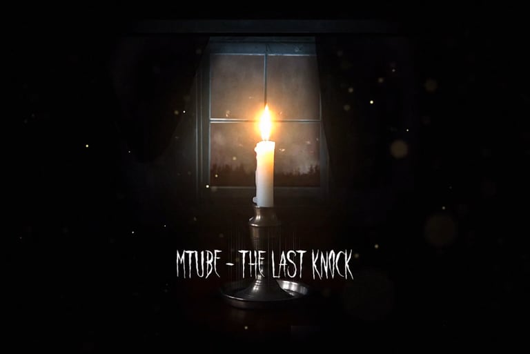 A single glowing candle in a dark room in front of a window with 'MTUBE - THE LAST KNOCK' horror text.