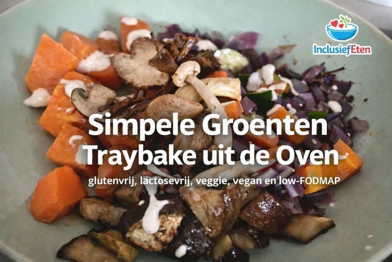Groenten traybake uit de oven met geroosterde groenten, glutenvrij, lactosevrij, vegan en low-fodmap