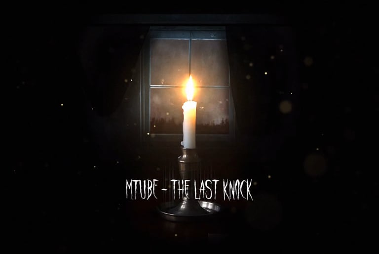 A single glowing candle in a dark room in front of a window with 'MTUBE - THE LAST KNOCK' horror text.