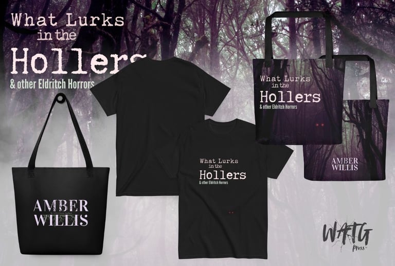 What Lurks in the Hollers & other Eldritch Horrors Limited Editions Merch Amber Willis WATG Press