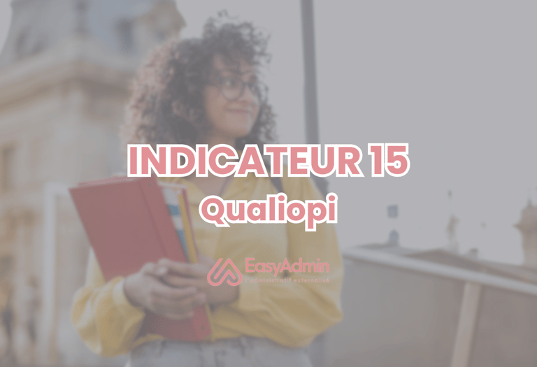 indicateur 15 qualiopi easyadmin accompagner certification