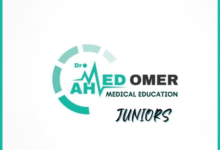 مبادرة جونيورز - JUNIORs Initiative ™  منصة د احمد عمر للتعليم الطبي Ahmed Omer - احمد عمر