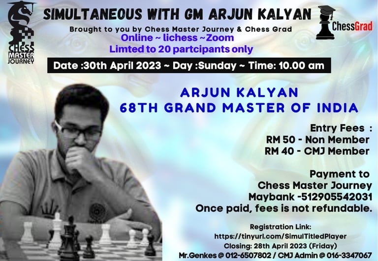 Online Chess Simul with GM Arjun Kalyan of India by CMJ Chess Master Journey Malaysia