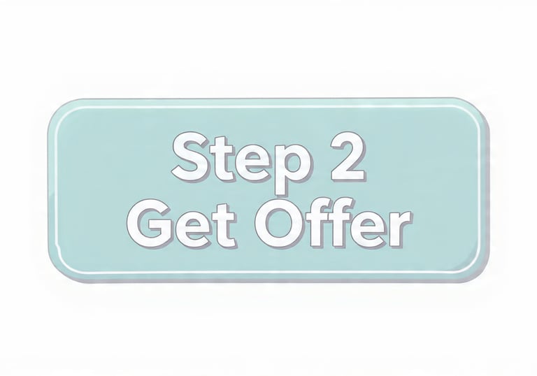Step 2 We present you with a fair, no-obligation cash offer.