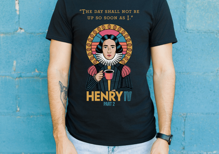 A modern t-shirt featuring a bold Henry IV quote paired with vibrant Renaissance-inspired art.