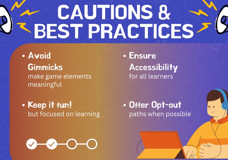 Best practices for designing accessible and meaningful gamified learning experiences.