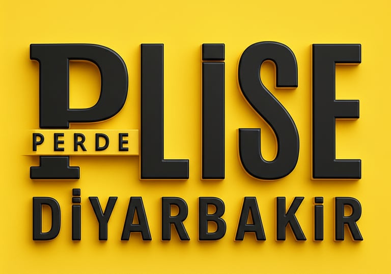 Diyarbakır Plise Perde Montaj – Randevulu, Profesyonel Kurulum