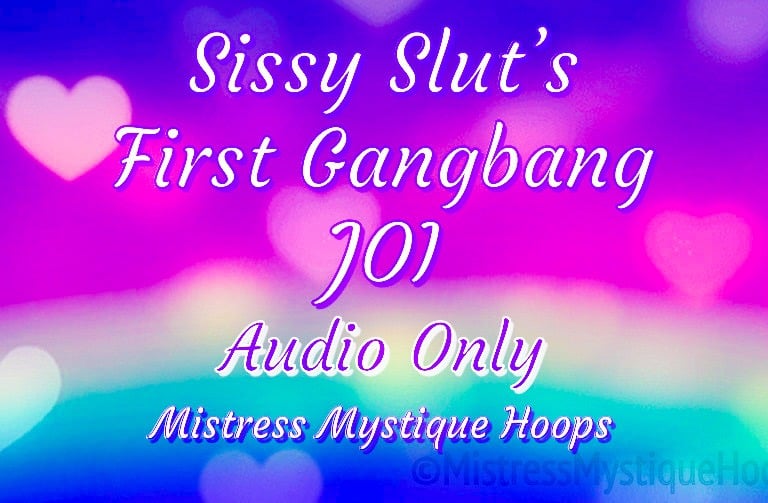 Sissy Slut’s First Gangbang JOI Audio Only thumbnail with Mistress Mystique Hoops