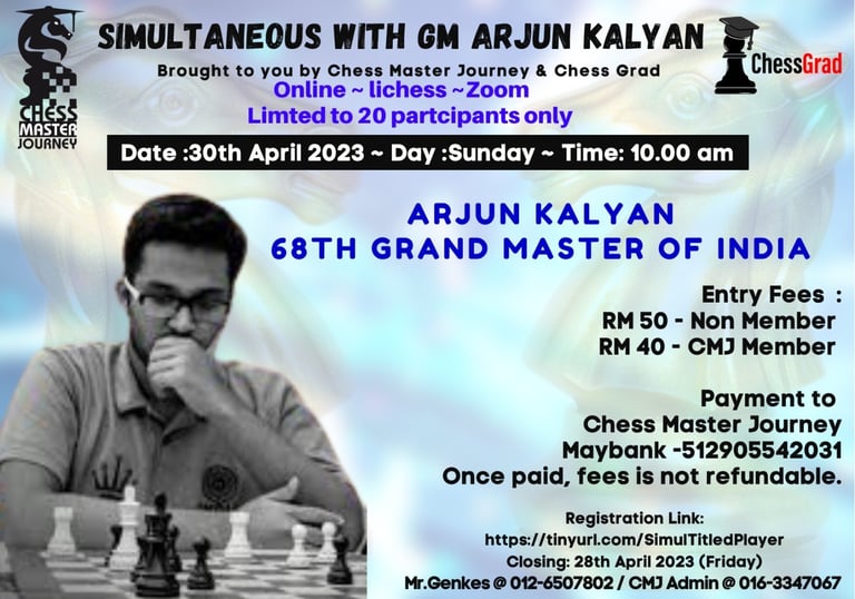 Online Chess Simul with GM Arjun Kalyan of India by CMJ Chess Master Journey Malaysia