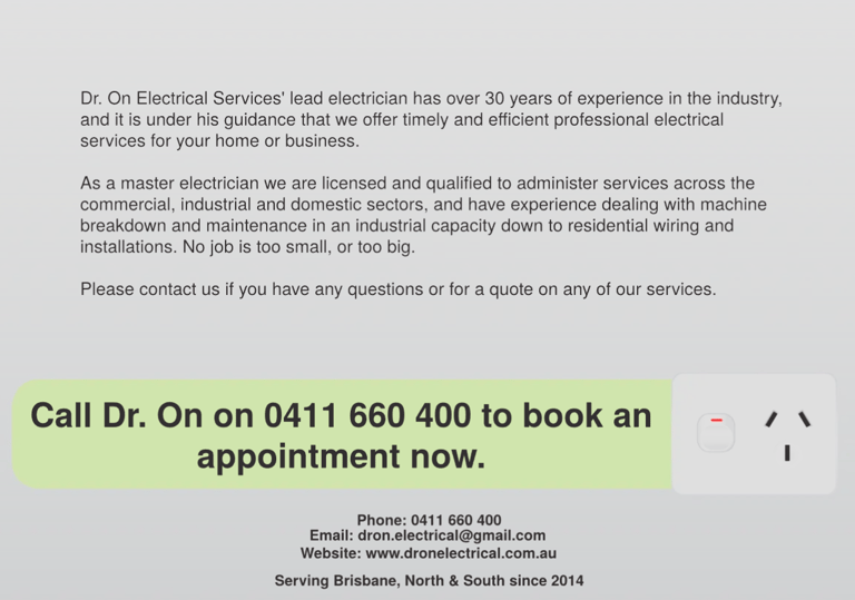 Dr. On Electrical Services' provide timely and efficienct electrical services.