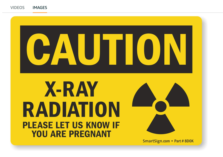 Caution - X-Ray Radiation Sign, Please Let Us Know If You are Pregnant