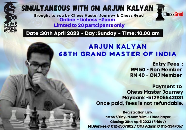 Online Chess Simul with GM Arjun Kalyan of India by CMJ Chess Master Journey Malaysia