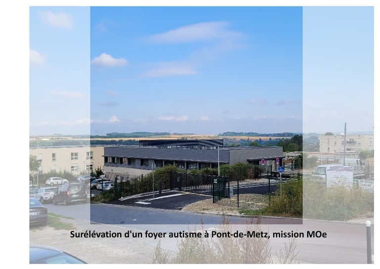 surélévation de foyer autisme à Pont de Metz