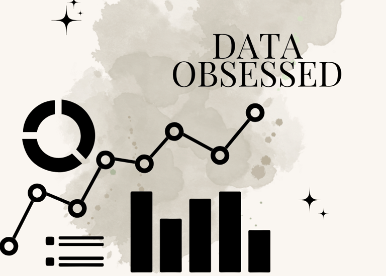data obsessed