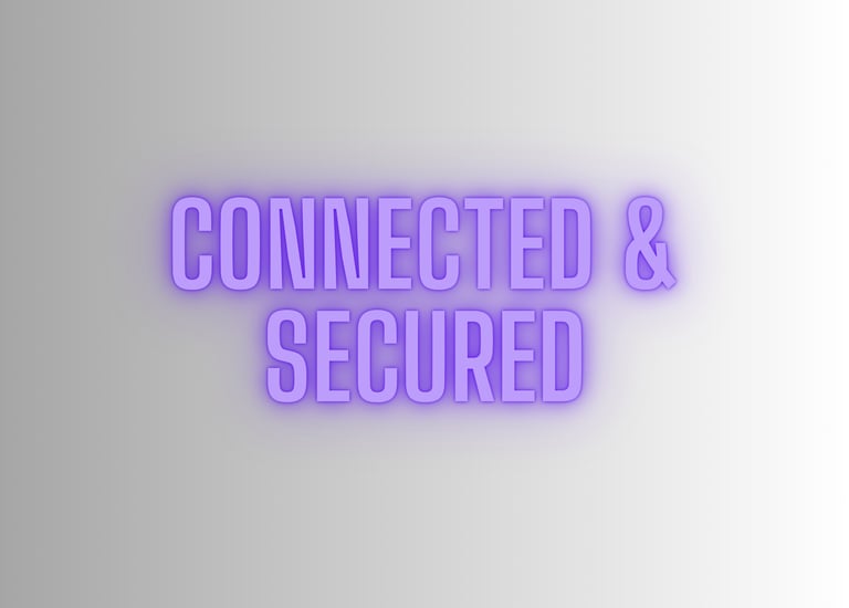 Connected & Secured purple words/grey background