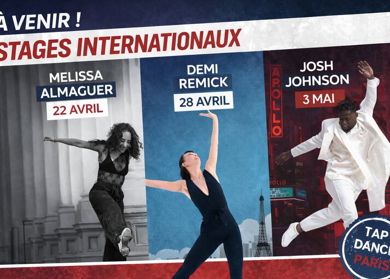 Stages de claquettes Tap Dance Paris avec Melissa Almaguer, Demi Remick, Josh Johnson