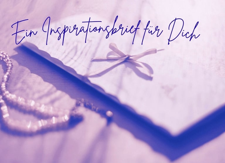 Ein Brief mit Schleife und der Aufschrift: ein Inspirationsbrief für dich