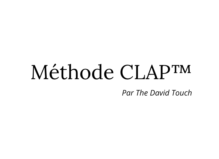 Méthode développé par David FANTAISIE - The David Touch