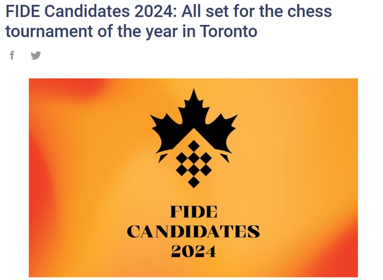 FIDE Candidates 2024: Toronto Canada Chess. International Chess