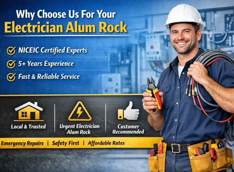 Electrician Alum Rock why choose us poster