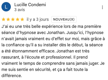 Avis Google sur Jonathan Cuinat hypnothérapeute – séance d’hypnose pour le stress