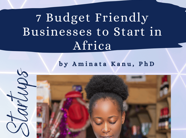 7 Budget Friendly Businesses to Start in Africa