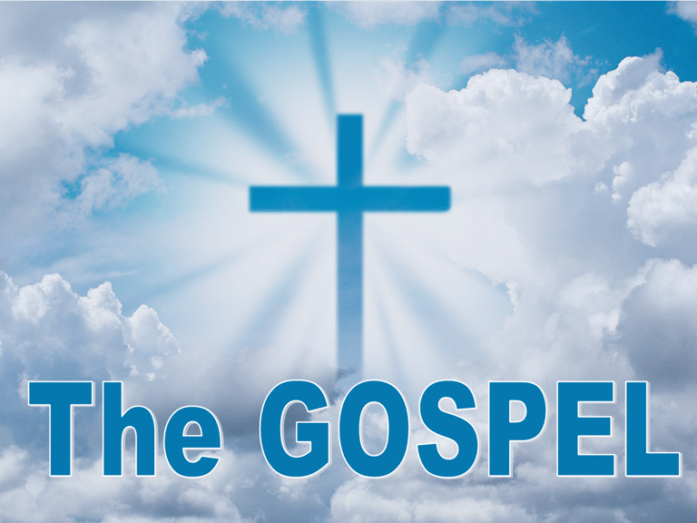 The Gospel - Christian Resource Library