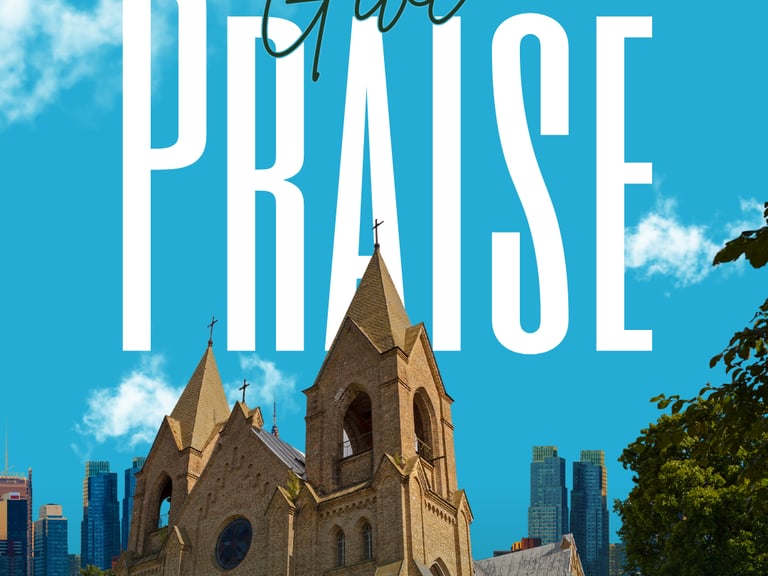 cathedral with words Give Praise in blue sky background