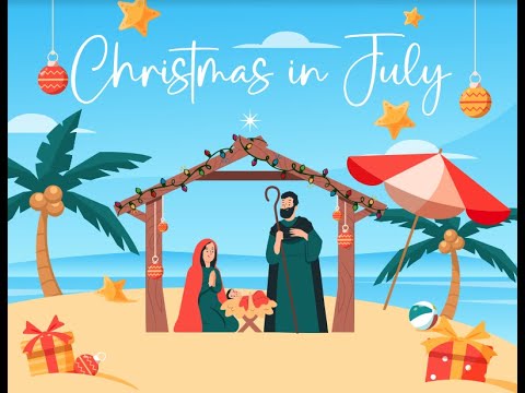 Christmas in July