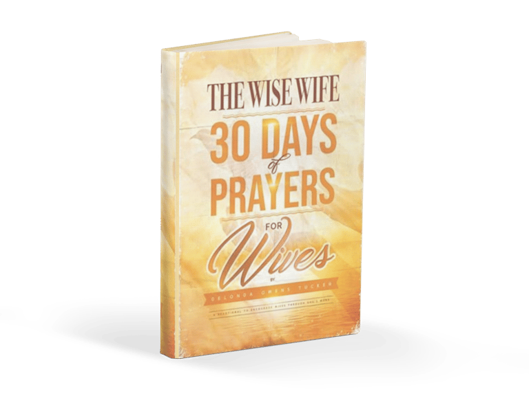 The Wise Wife 30 Days of Prayers for Wives by DeLonda Owens-Tucker