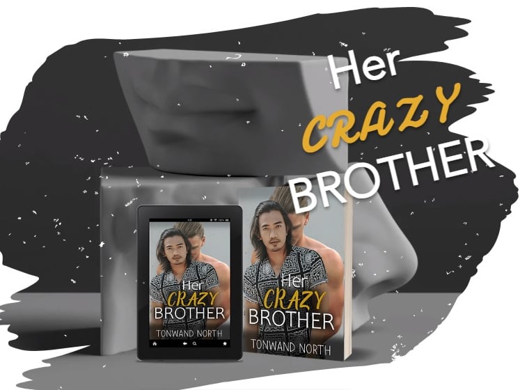 Her Crazy Brother by Tonwand North