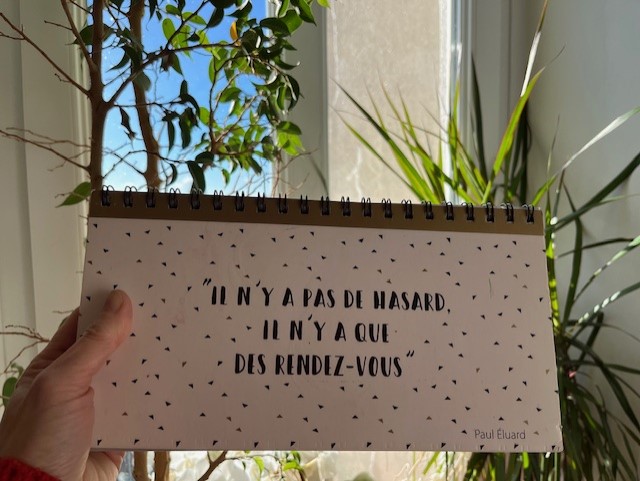 Cahier de Magali Strassel avec la citation d'Eluard, Il n'y a pas de hasard, il n'y a ques des RDV