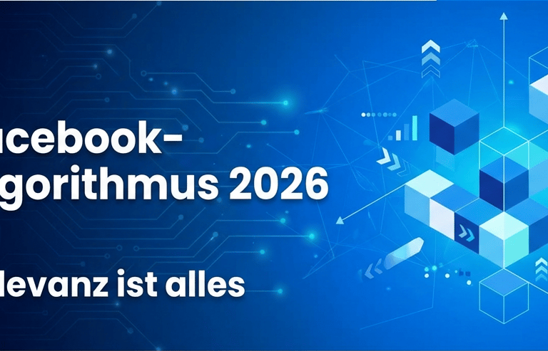 Der Facebook-Algorithmus 2026: Alles, was du jetzt wissen musst