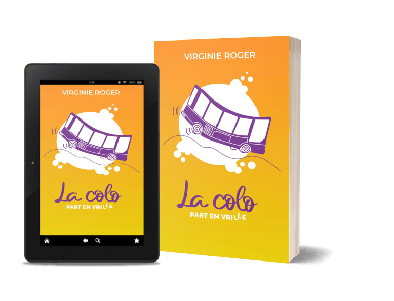 Mockup La colo part en vrille, de Virginie Roger, roman contemporain.